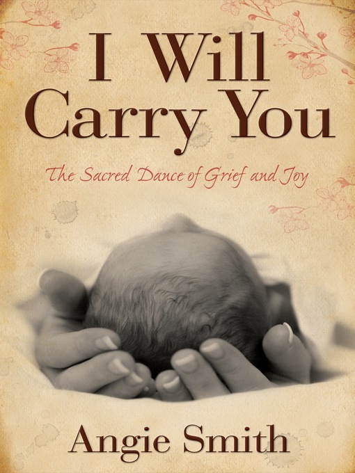 Title details for I Will Carry You by Angie Smith - Available